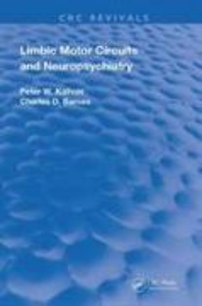 Bild zu Limbic Motor Circuits and Neuropsychiatry von Peter W. Kalivas