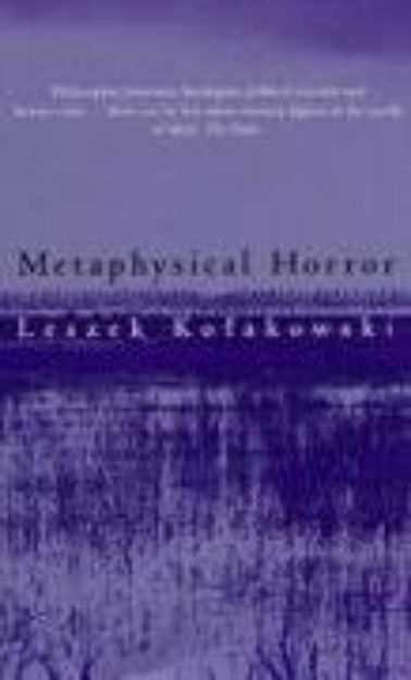 Bild von Metaphysical Horror von Leszek Kolakowski