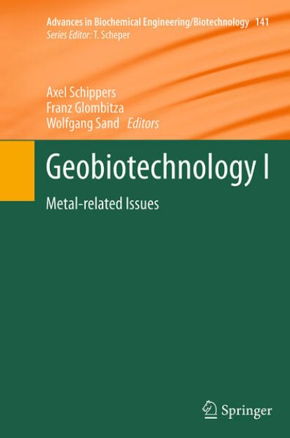 Bild von Geobiotechnology I von Axel (Hrsg.) Schippers