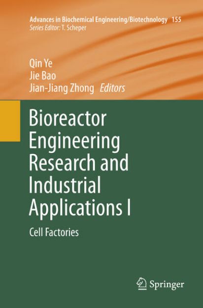 Bild von Bioreactor Engineering Research and Industrial Applications I von Qin (Hrsg.) Ye