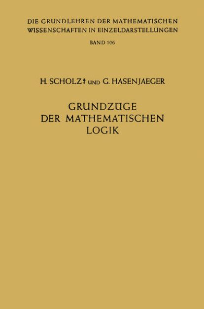 Bild von Grundzüge der Mathematischen Logik von Gisbert Hasenjaeger