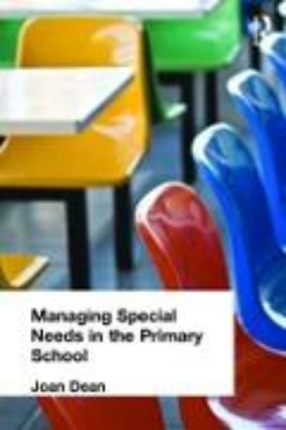 Bild von Managing Special Needs in the Primary School von Mrs Joan Dean