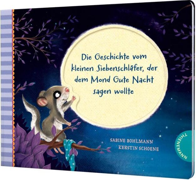 Bild von Der kleine Siebenschläfer 6: Die Geschichte vom kleinen Siebenschläfer, der dem Mond Gute Nacht sagen wollte von Sabine Bohlmann