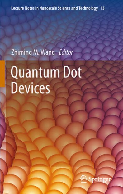 Bild von Quantum Dot Devices von Zhiming M. (Hrsg.) Wang