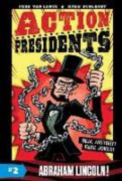 Bild von Action Presidents #2: Abraham Lincoln! von Fred Van Lente