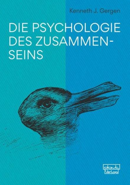 Bild von Die Psychologie des Zusammenseins von Kenneth J. Gergen