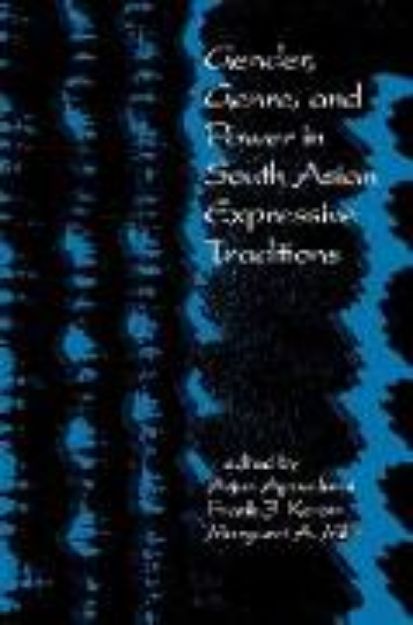 Bild von Gender, Genre, and Power in South Asian Expressive Traditions von Arjun (Hrsg.) Appadurai