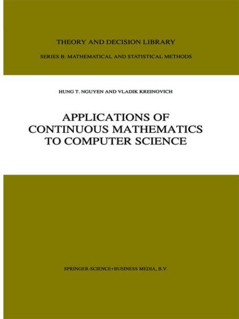 Bild zu Applications of Continuous Mathematics to Computer Science von V. Kreinovich