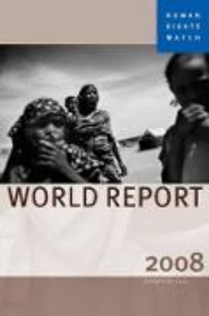 Bild von Human Rights Watch World Report 2008 von Human Rights Watch