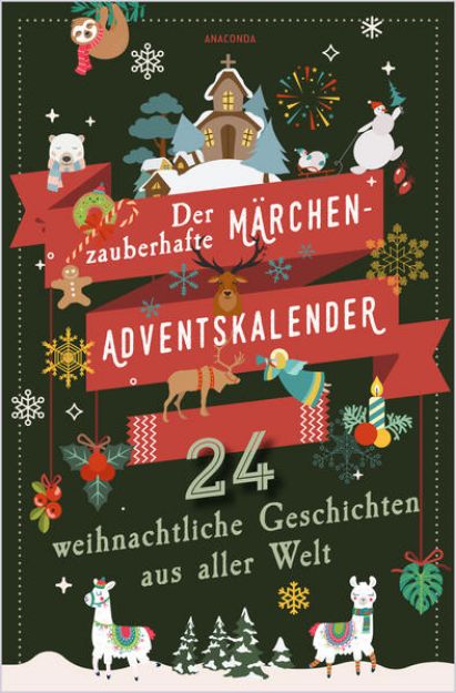 Bild von Der zauberhafte Märchen-Adventskalender. 24 weihnachtliche Geschichten aus aller Welt von Anaconda Verlag (Hrsg.)