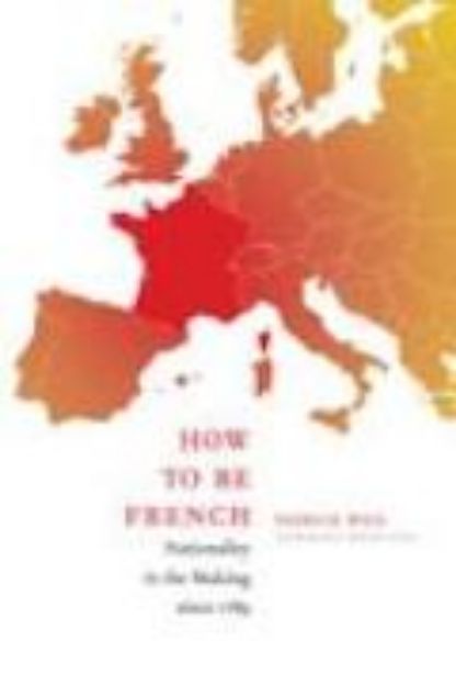 Bild zu How to Be French von Patrick Weil