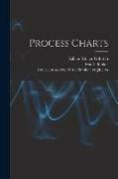 Bild zu Process Charts von Frank Bunker Gilbreth