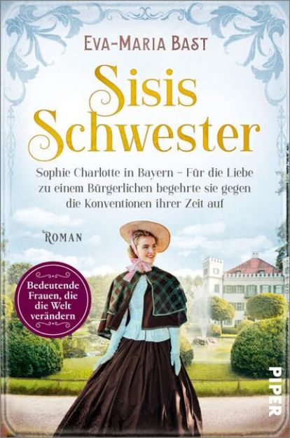 Bild von Sisis Schwester von Eva-Maria Bast