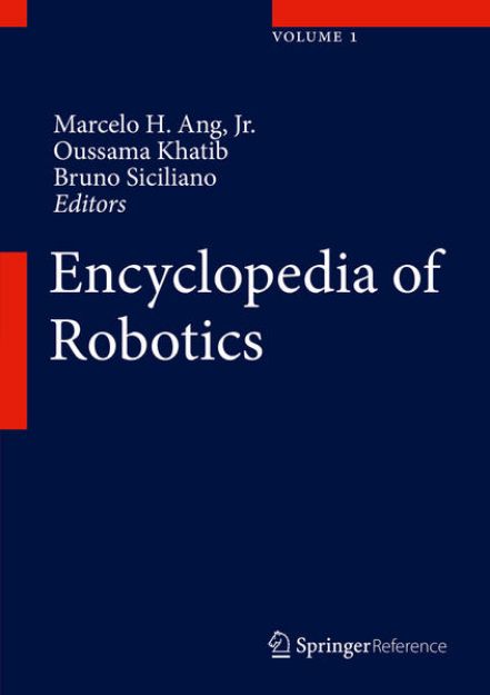 Bild von Encyclopedia of Robotics von Marcelo H. (Hrsg.) Ang