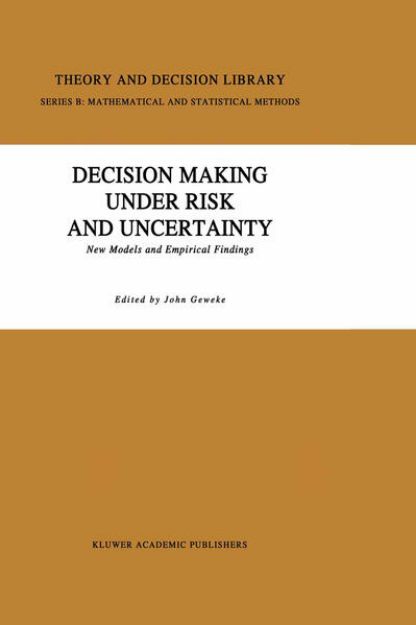 Bild von Decision Making Under Risk and Uncertainty von J. (Hrsg.) Geweke