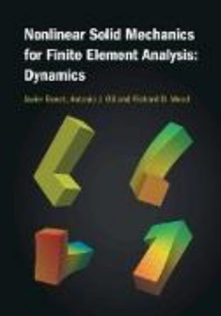 Bild von Nonlinear Solid Mechanics for Finite Element Analysis von Javier Bonet