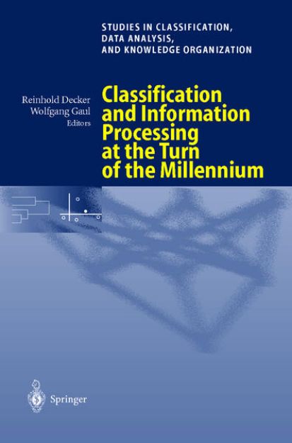 Bild von Classification and Information Processing at the Turn of the Millennium von Wolfgang A. (Hrsg.) Gaul