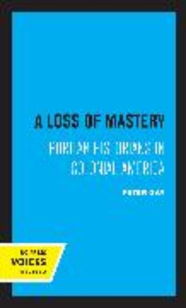 Bild von A Loss of Mastery von Peter Gay