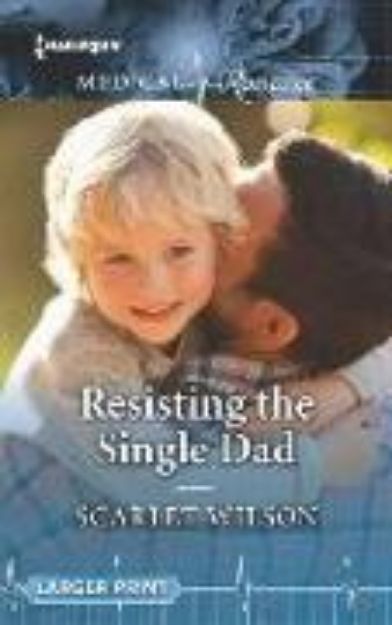 Bild von Resisting the Single Dad von Scarlet Wilson