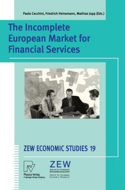 Bild von The Incomplete European Market for Financial Services von Paolo (Hrsg.) Cecchini