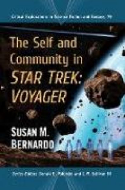 Bild von The Self and Community in Star Trek von Susan M. Bernardo