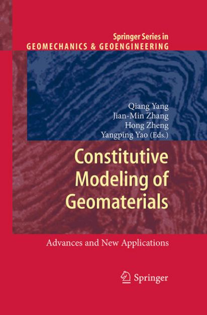 Bild zu Constitutive Modeling of Geomaterials von Qiang (Hrsg.) Yang