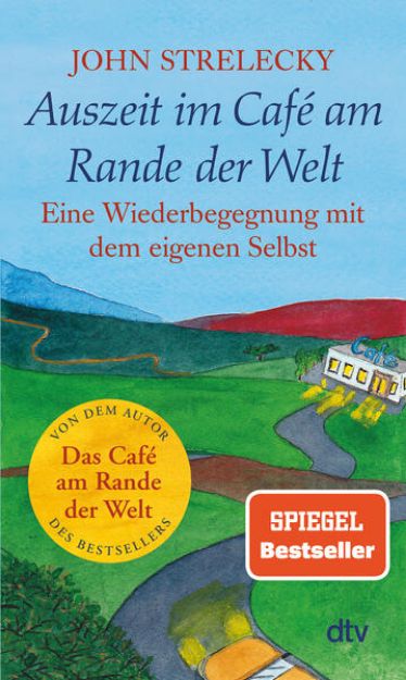 Bild von Auszeit im Café am Rande der Welt von John Strelecky