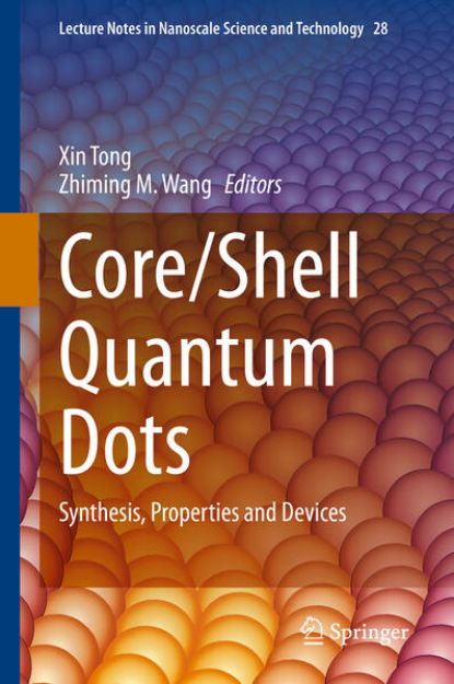 Bild von Core/Shell Quantum Dots von Zhiming (Hrsg.) M. Wang