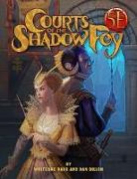 Bild von Courts of the Shadow Fey (5th Edition) von Wolfgang Baur