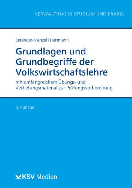 Bild von Grundlagen und Grundbegriffe der Volkswirtschaftslehre von Michael Thomas P Sprenger-Menzel