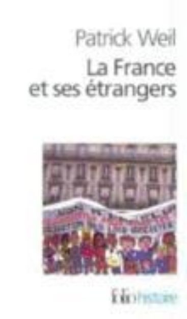 Bild von France Et Ses Etrangers von Patrick Weil