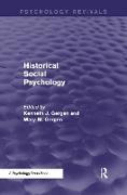 Bild von Historical Social Psychology von Kenneth (Hrsg.) Gergen