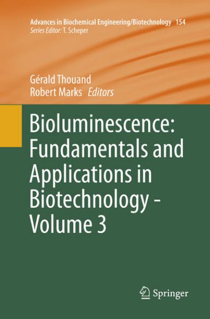 Bild von Bioluminescence: Fundamentals and Applications in Biotechnology - Volume 3 von Gérald (Hrsg.) Thouand