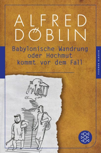 Bild von Babylonische Wandrung oder Hochmut kommt vor dem Fall von Alfred Döblin