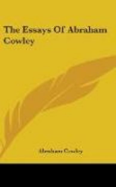 Bild von The Essays Of Abraham Cowley von Abraham Cowley