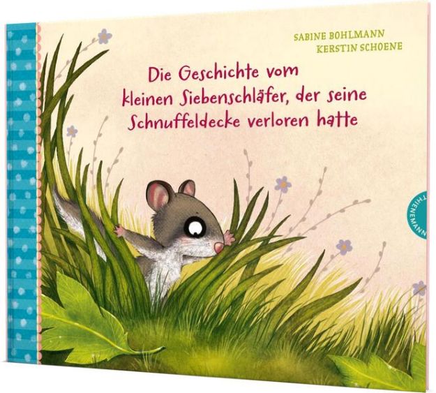 Bild von Der kleine Siebenschläfer 7: Die Geschichte vom kleinen Siebenschläfer, der seine Schnuffeldecke verloren hatte von Sabine Bohlmann