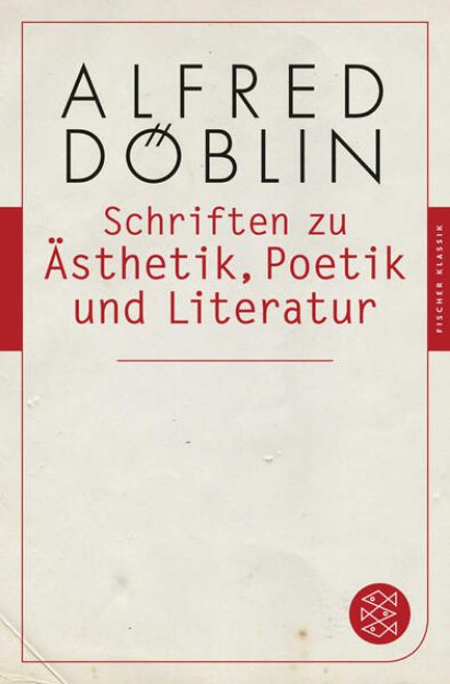 Bild von Schriften zu Ästhetik, Poetik und Literatur von Alfred Döblin