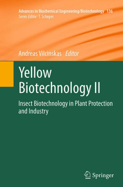 Bild von Yellow Biotechnology II von Andreas (Hrsg.) Vilcinskas