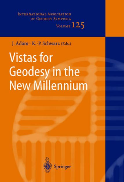 Bild von Vistas for Geodesy in the New Millennium von Klaus-Peter (Hrsg.) Schwarz