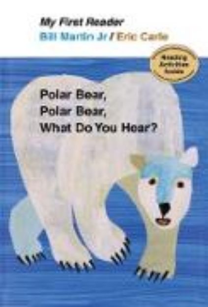 Bild von Polar Bear, Polar Bear, What Do You Hear? My First Reader von Jr. Bill Martin