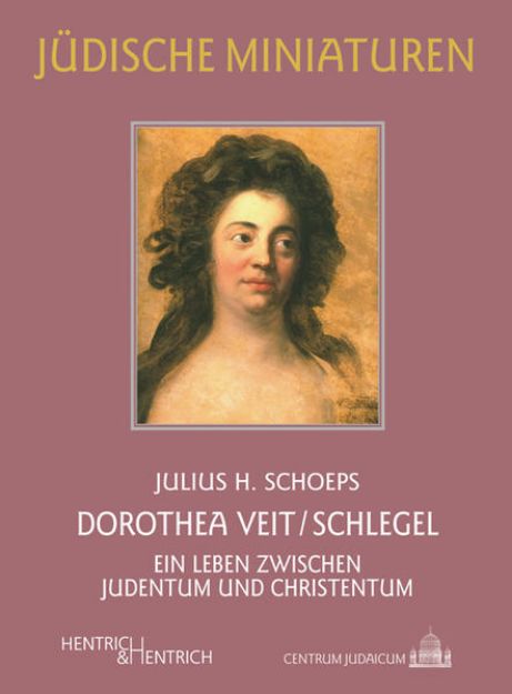 Bild von Dorothea Veit/Schlegel von Julius H. Schoeps