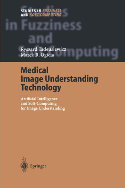 Bild zu Medical Image Understanding Technology von Ryszard Tadeusiewicz