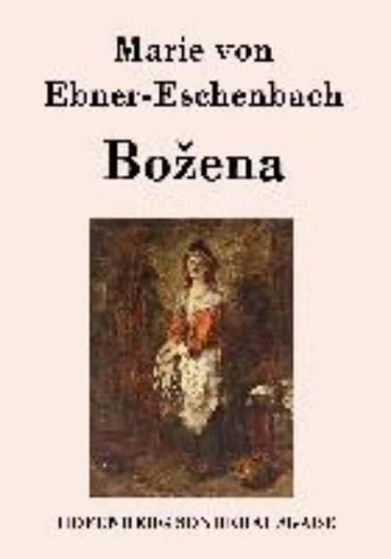 Bild von Bo¿ena von Marie von Ebner-Eschenbach