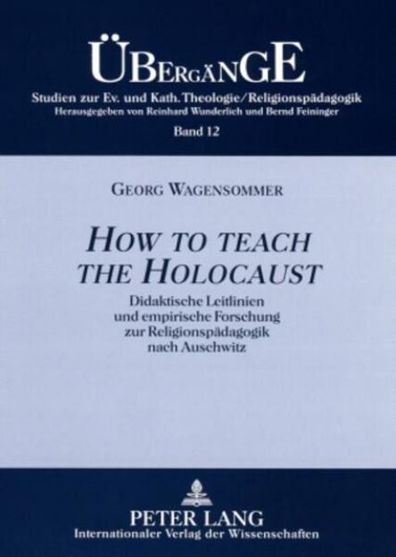 Bild zu «How to teach the Holocaust» von Georg Wagensommer