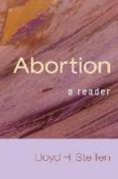 Bild von Abortion: A Reader von Lloyd H. (Hrsg.) Steffen