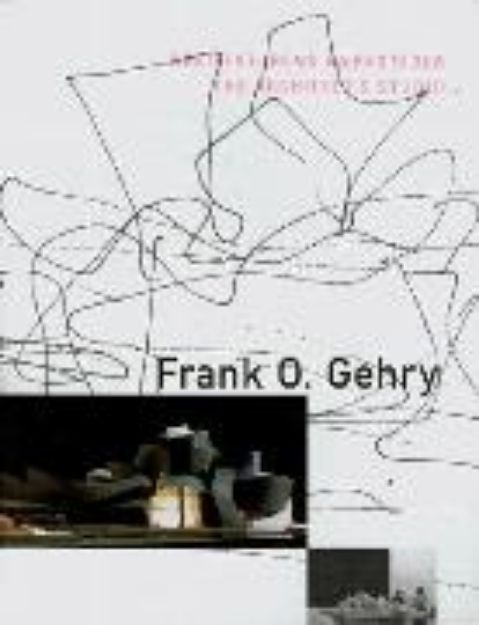 Bild von Frank O. Gehry: The Architect's Studio von Frank (Künstler) Gehry