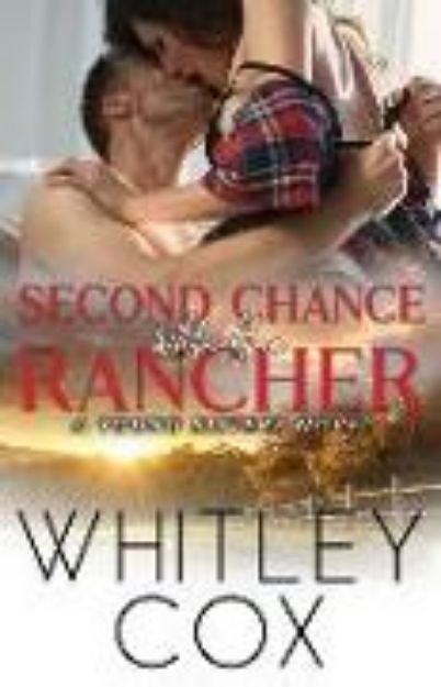 Bild zu Second Chance with the Rancher von Whitley Cox