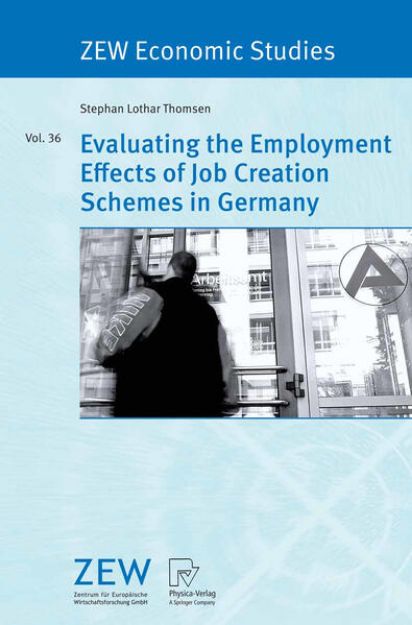 Bild zu Evaluating the Employment Effects of Job Creation Schemes in Germany von Stephan Lothar Thomsen