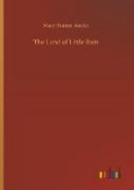 Bild von The Land of Little Rain von Mary Hunter Austin