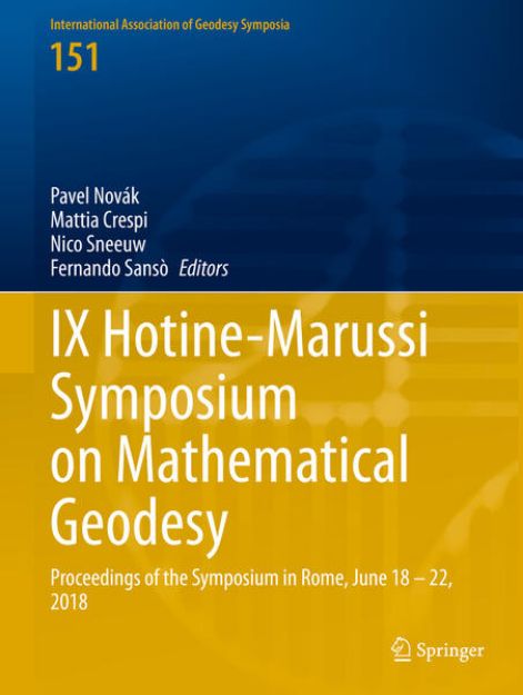 Bild von IX Hotine-Marussi Symposium on Mathematical Geodesy von Pavel (Hrsg.) Novák